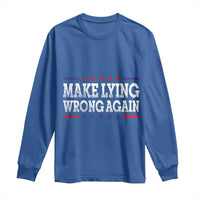 Make Lying Wrong Again Long Sleeve Shirt Resist Racism