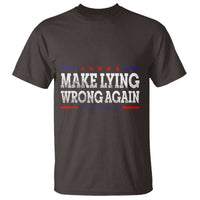 Make Lying Wrong Again T Shirt Gift Resist Racism