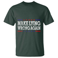Make Lying Wrong Again T Shirt Gift Resist Racism