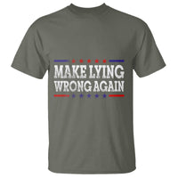 Make Lying Wrong Again T Shirt Gift Resist Racism