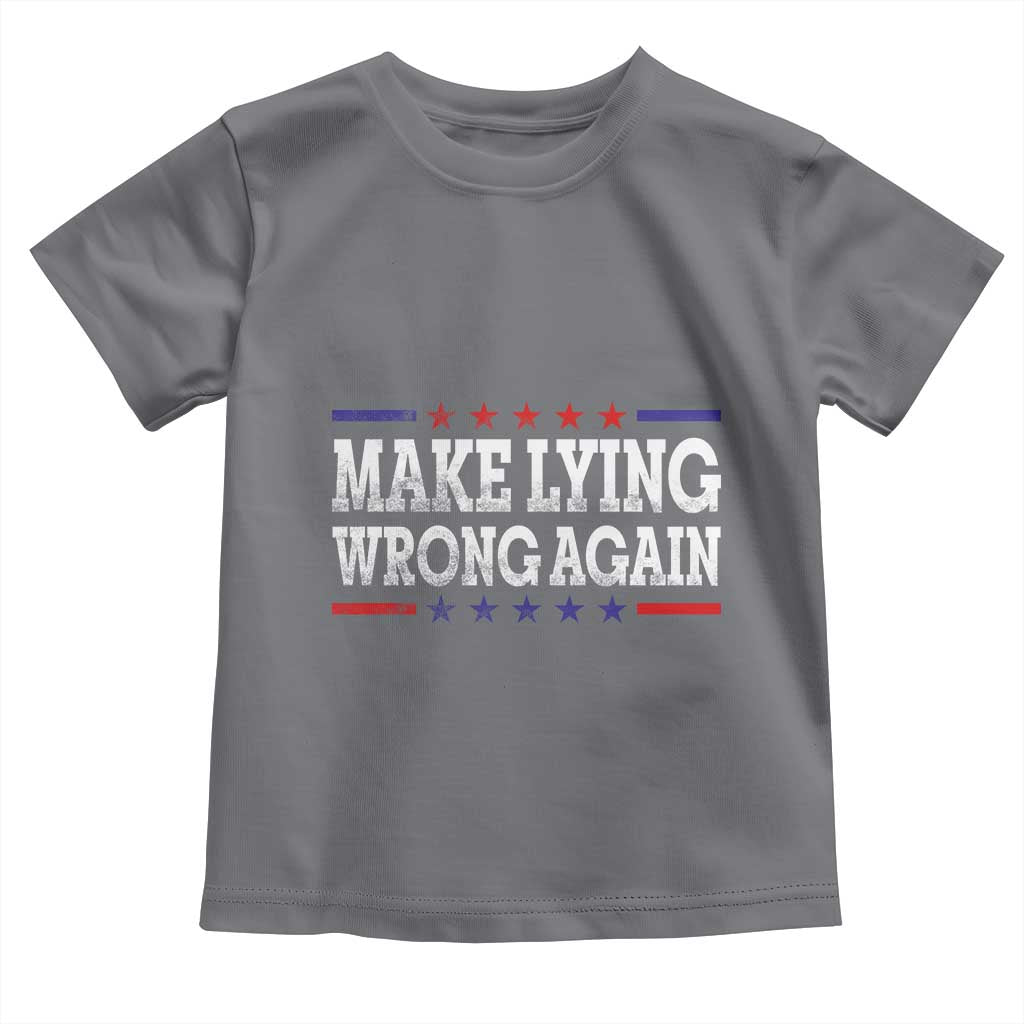 Make Lying Wrong Again Toddler T Shirt Resist Racism