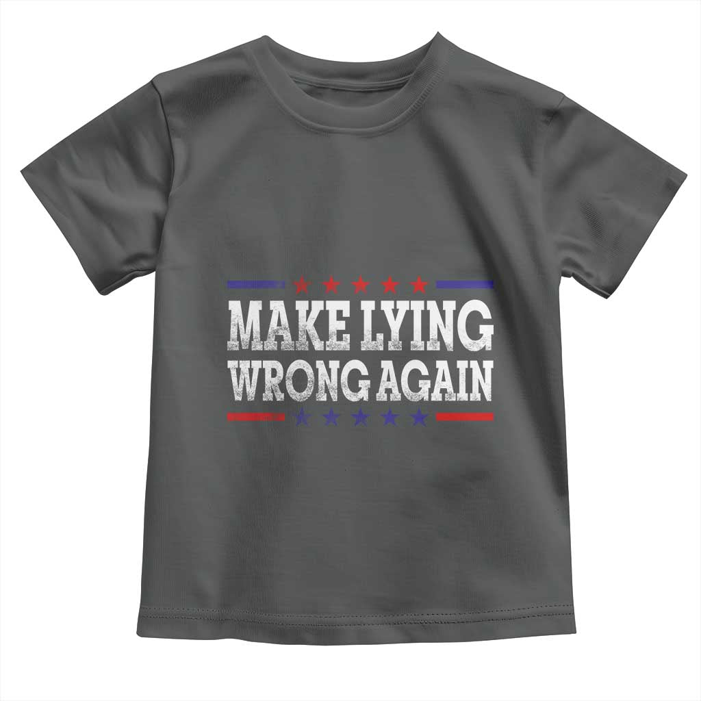Make Lying Wrong Again Toddler T Shirt Resist Racism