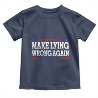 Make Lying Wrong Again Toddler T Shirt Resist Racism