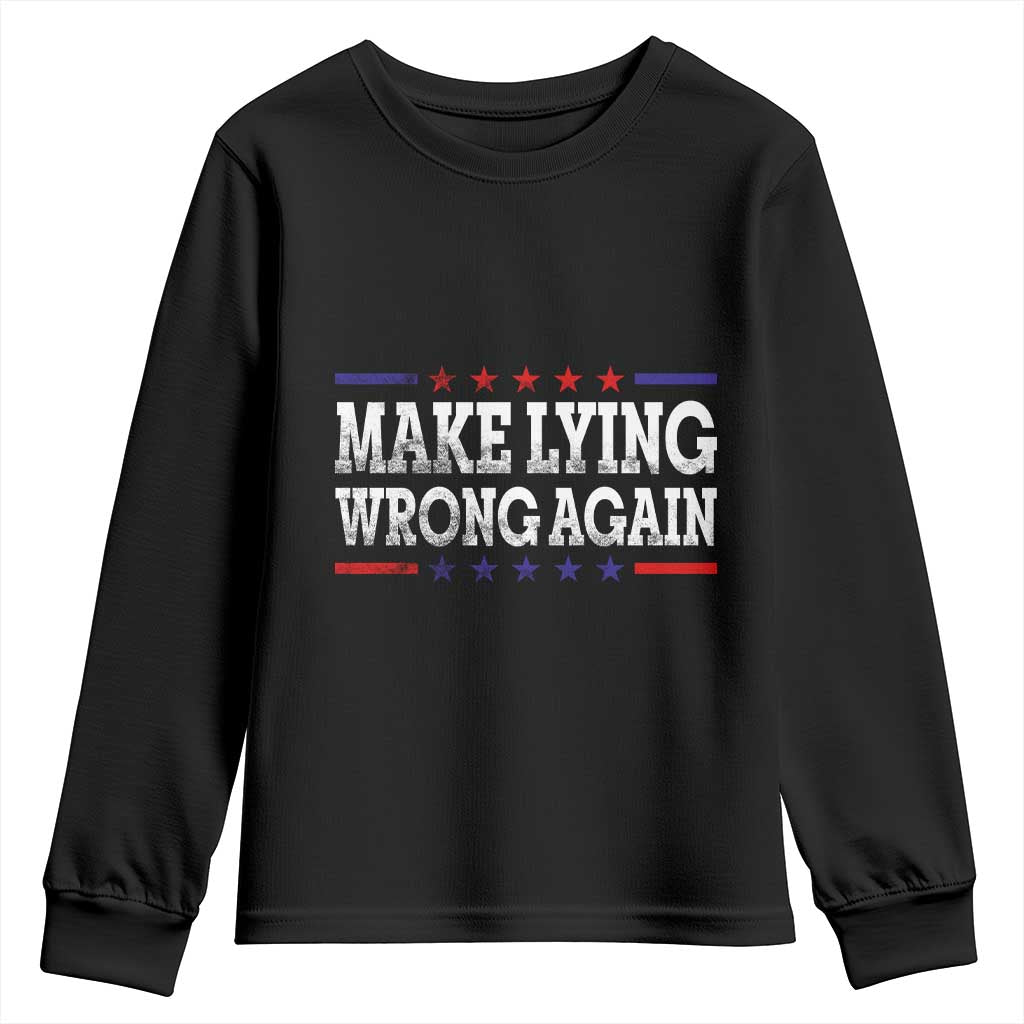 Make Lying Wrong Again Youth Sweatshirt Resist Racism
