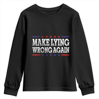 Make Lying Wrong Again Youth Sweatshirt Resist Racism