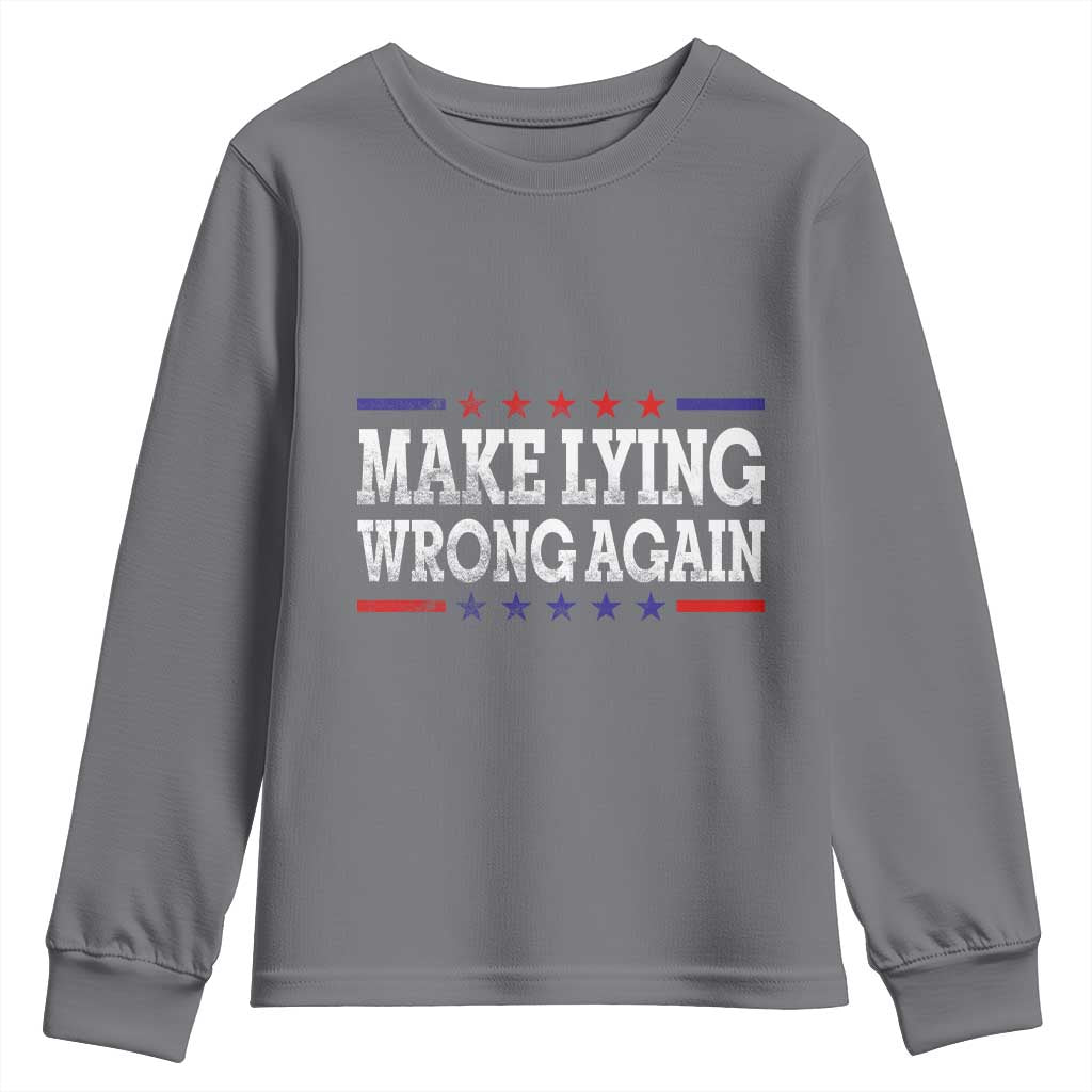 Make Lying Wrong Again Youth Sweatshirt Resist Racism