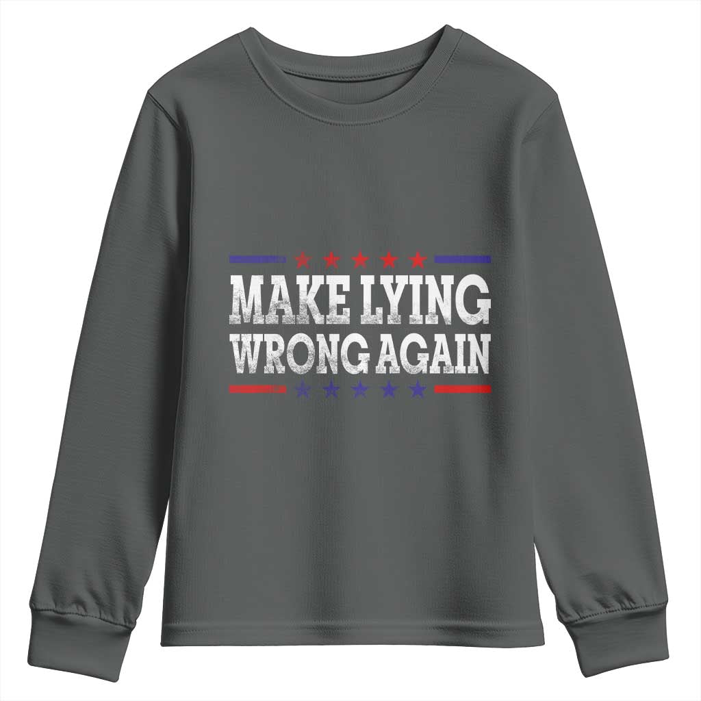 Make Lying Wrong Again Youth Sweatshirt Resist Racism