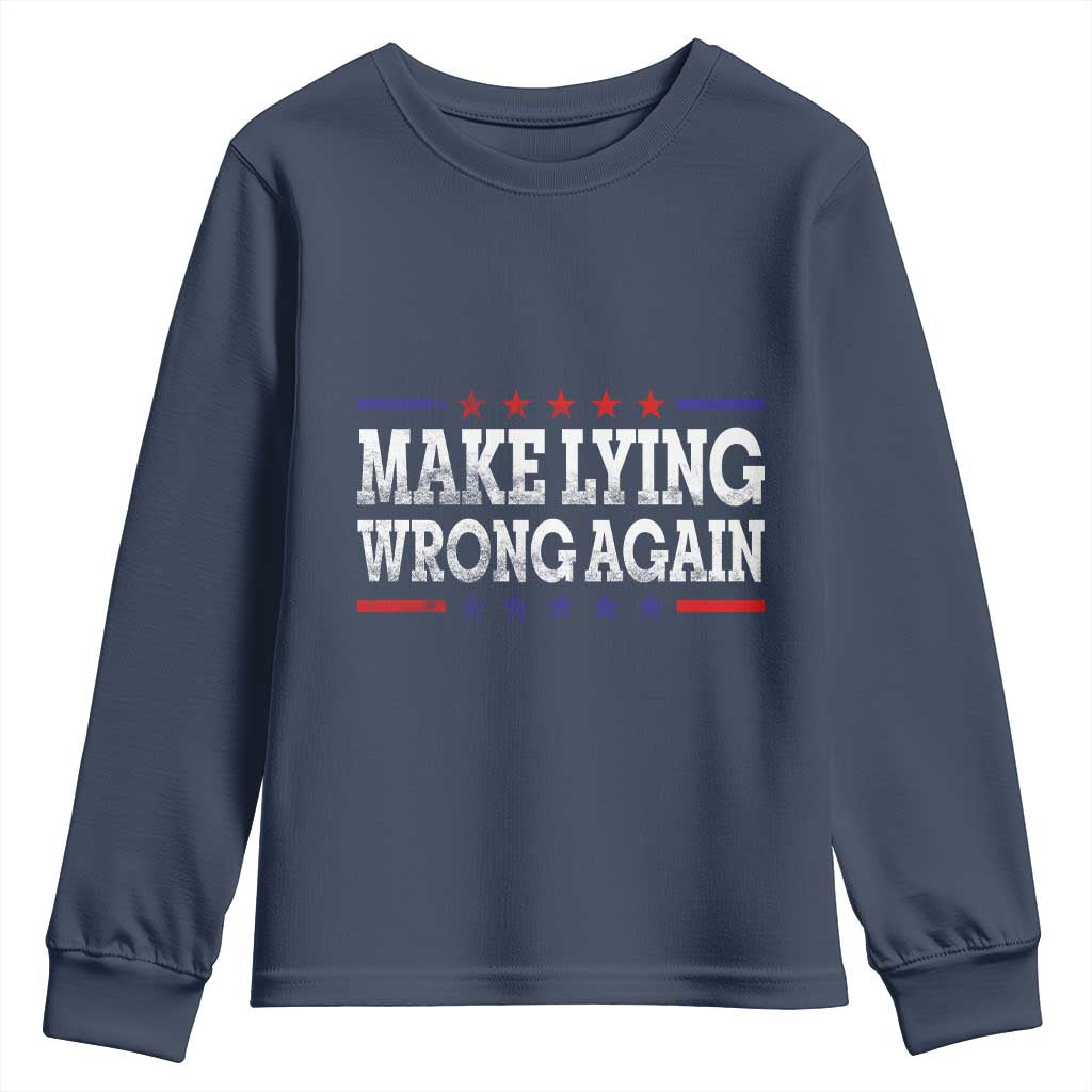 Make Lying Wrong Again Youth Sweatshirt Resist Racism