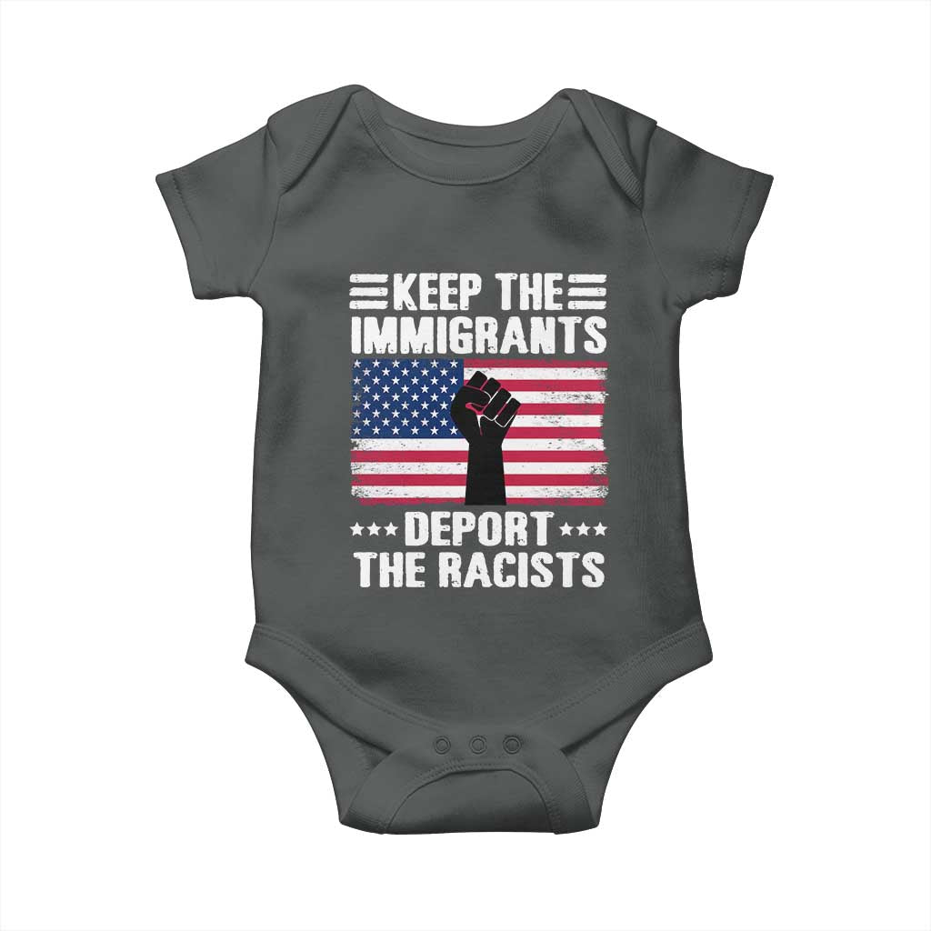 Resist Racism Baby Onesie Keep The Immigrants Deport The Racists