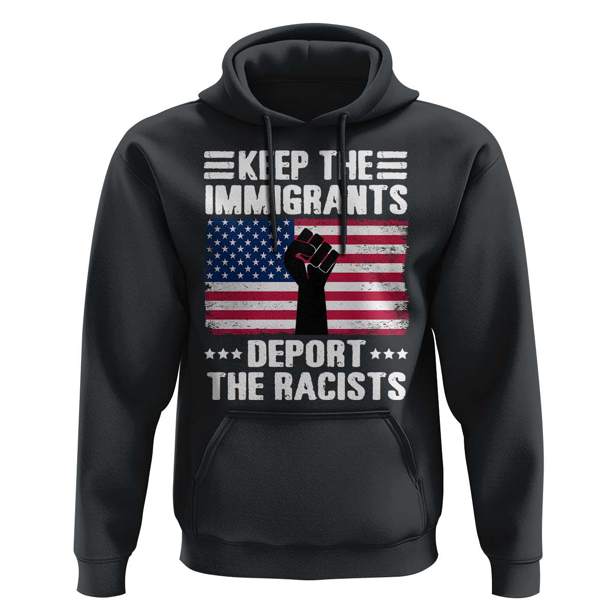 Anti Racism Hoodie Keep The Immigrants Deport The Racists