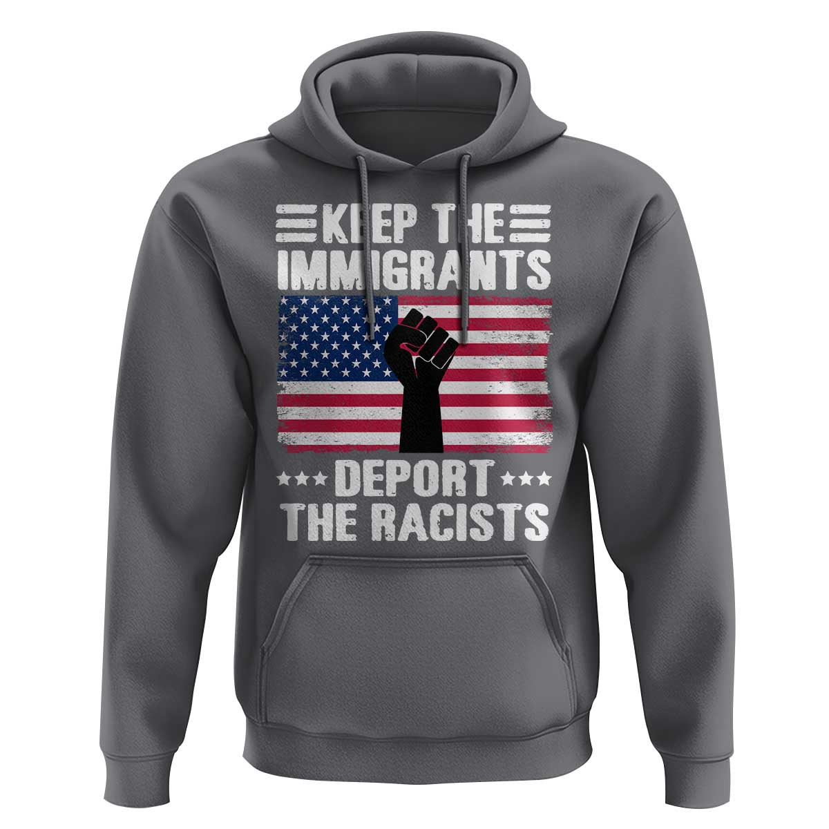 Anti Racism Hoodie Keep The Immigrants Deport The Racists