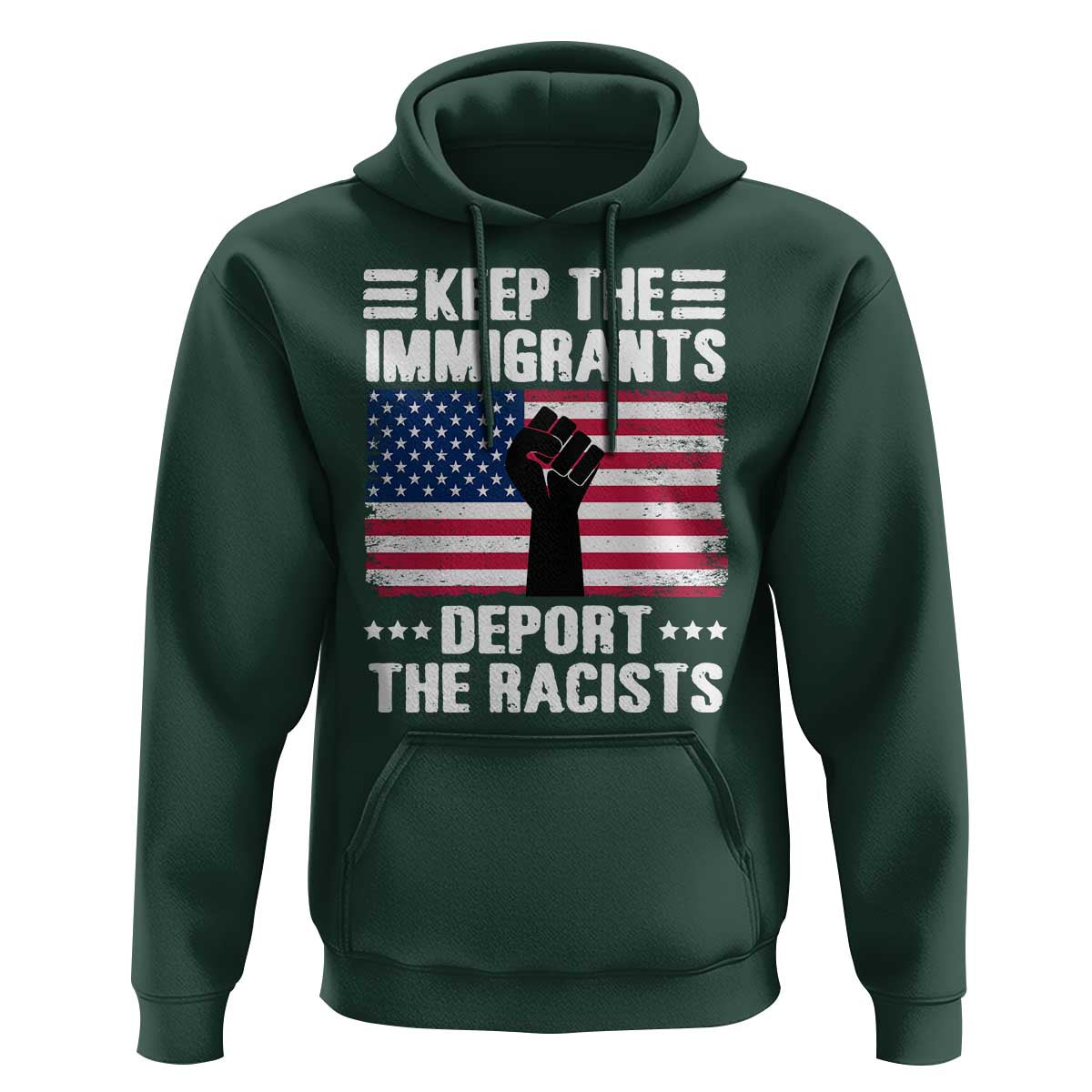 Anti Racism Hoodie Keep The Immigrants Deport The Racists