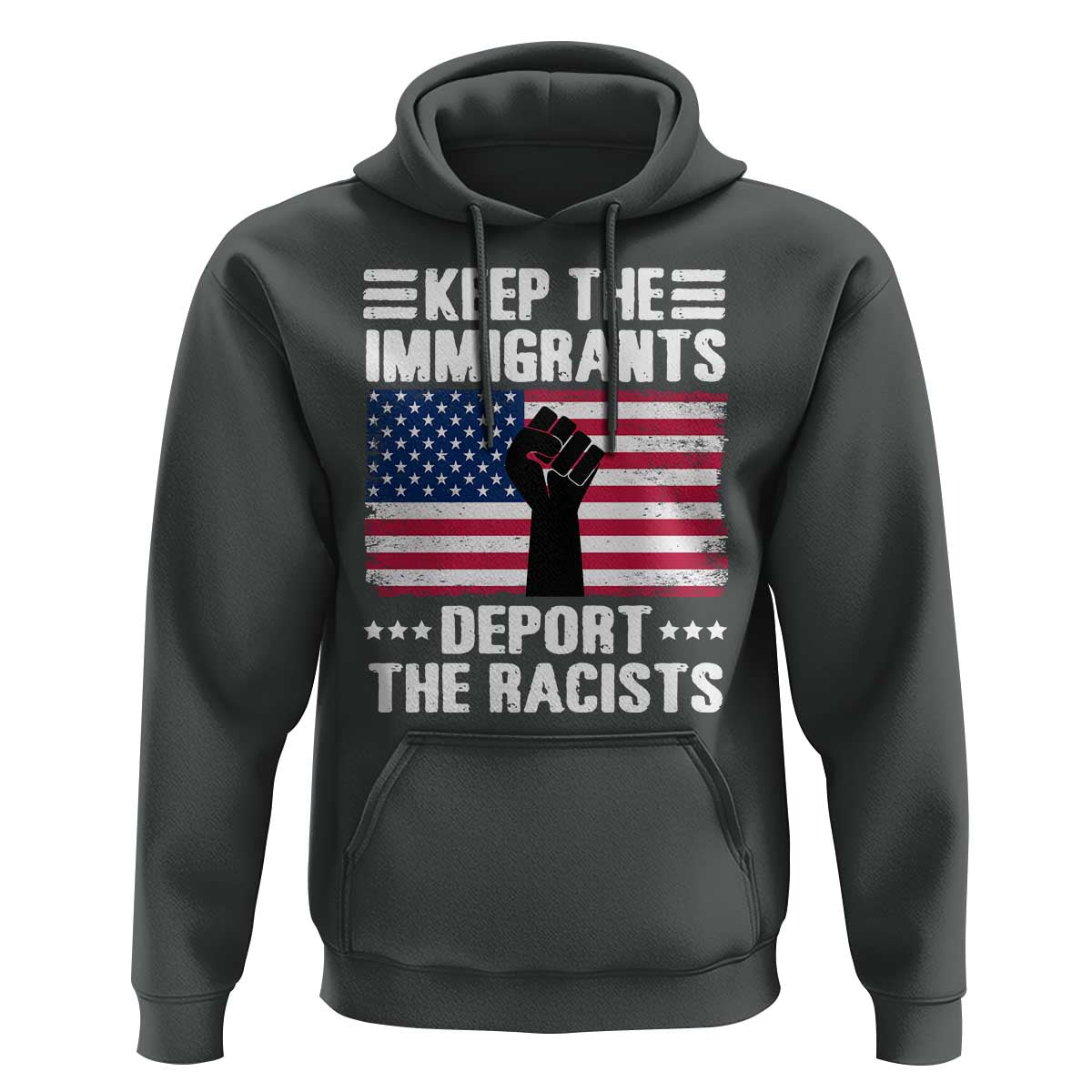 Anti Racism Hoodie Keep The Immigrants Deport The Racists