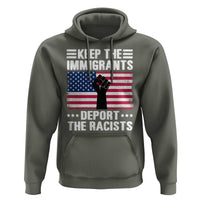 Anti Racism Hoodie Keep The Immigrants Deport The Racists