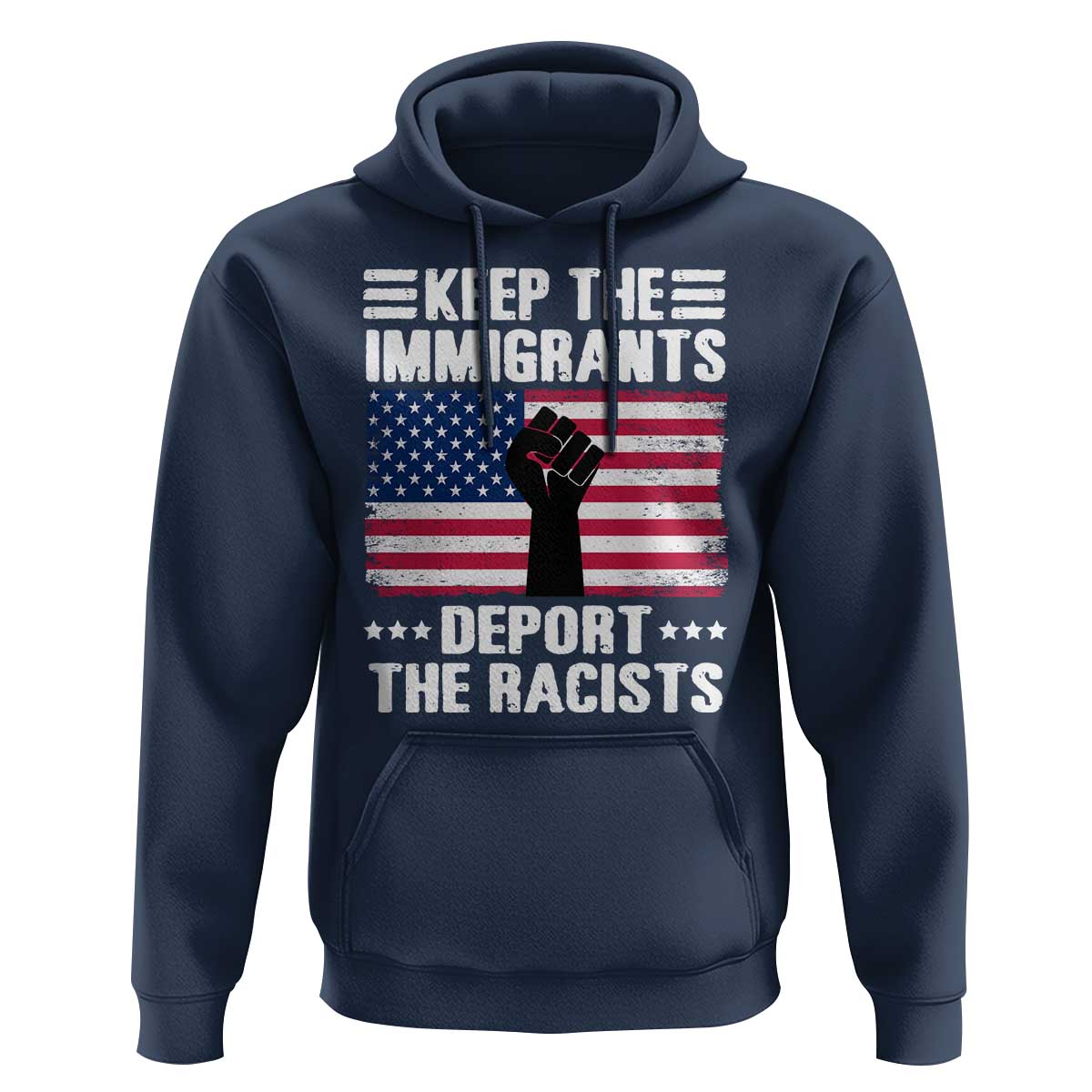 Anti Racism Hoodie Keep The Immigrants Deport The Racists