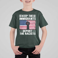 Anti Racism T Shirt For Kid Keep The Immigrants Deport The Racists