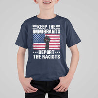 Anti Racism T Shirt For Kid Keep The Immigrants Deport The Racists