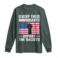 Resist Racism Long Sleeve Shirt Keep The Immigrants Deport The Racists