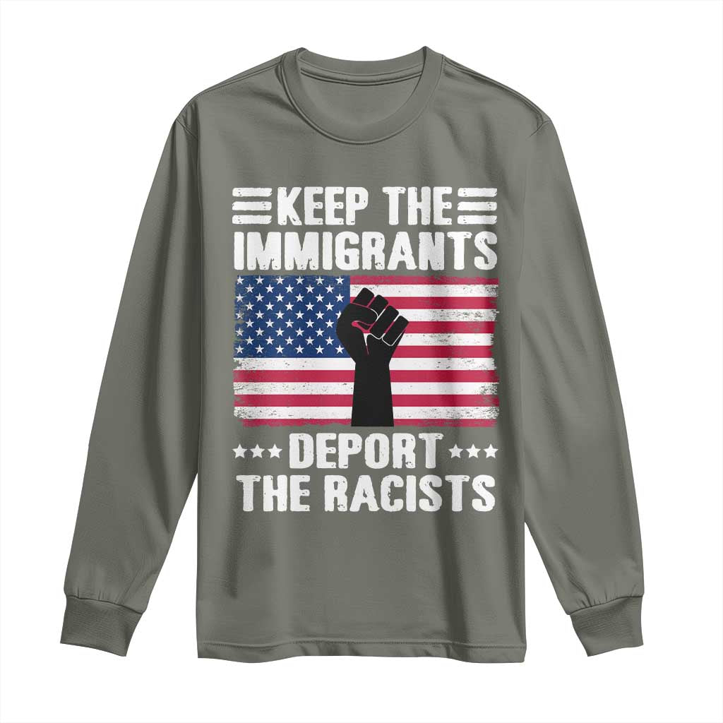 Resist Racism Long Sleeve Shirt Keep The Immigrants Deport The Racists
