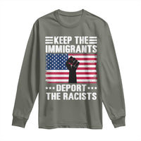 Resist Racism Long Sleeve Shirt Keep The Immigrants Deport The Racists