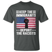 Anti Racism T Shirt Keep The Immigrants Deport The Racists
