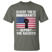 Anti Racism T Shirt Keep The Immigrants Deport The Racists