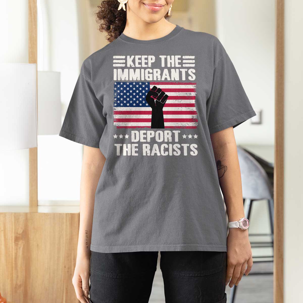 Anti Racism T Shirt For Women Keep The Immigrants Deport The Racists