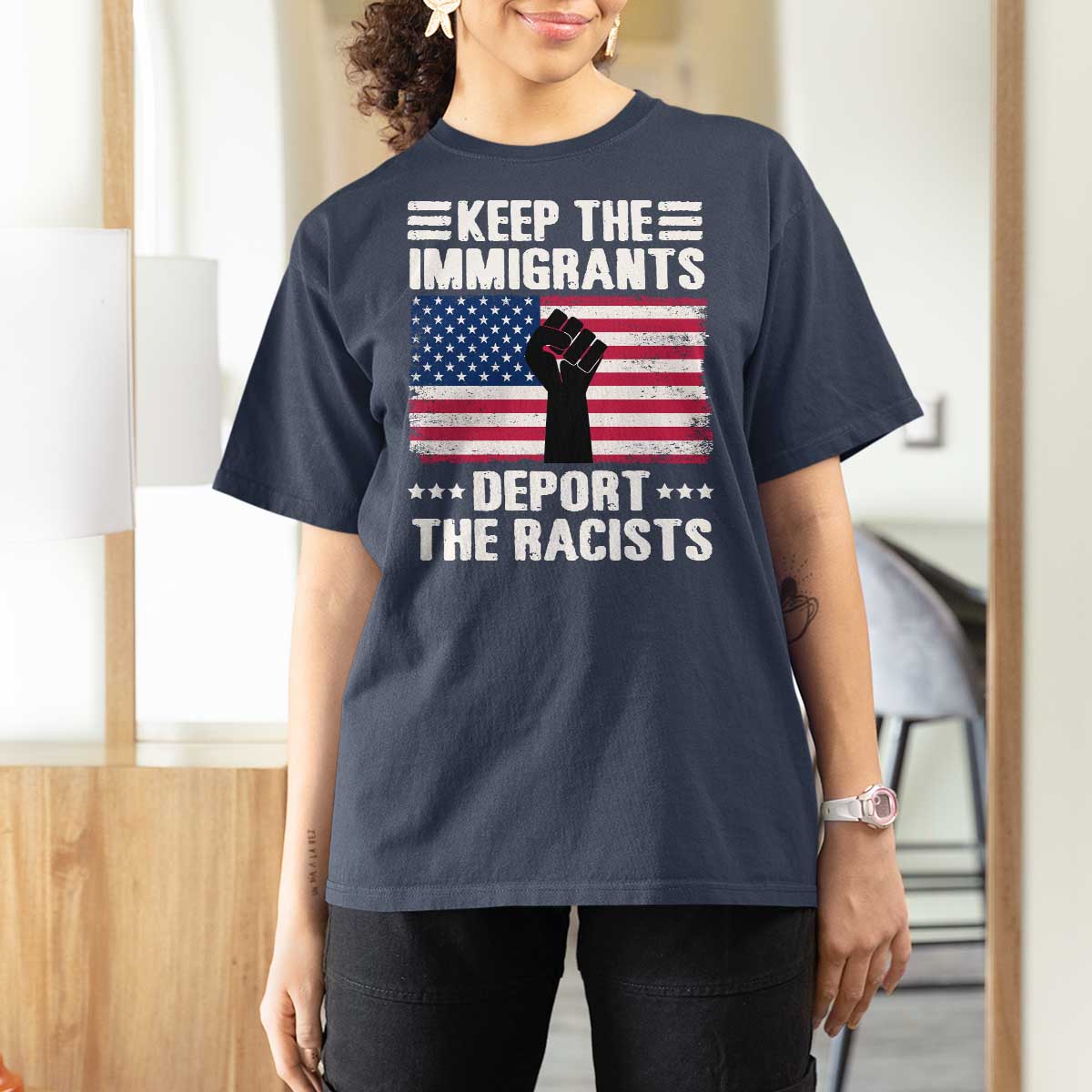 Anti Racism T Shirt For Women Keep The Immigrants Deport The Racists