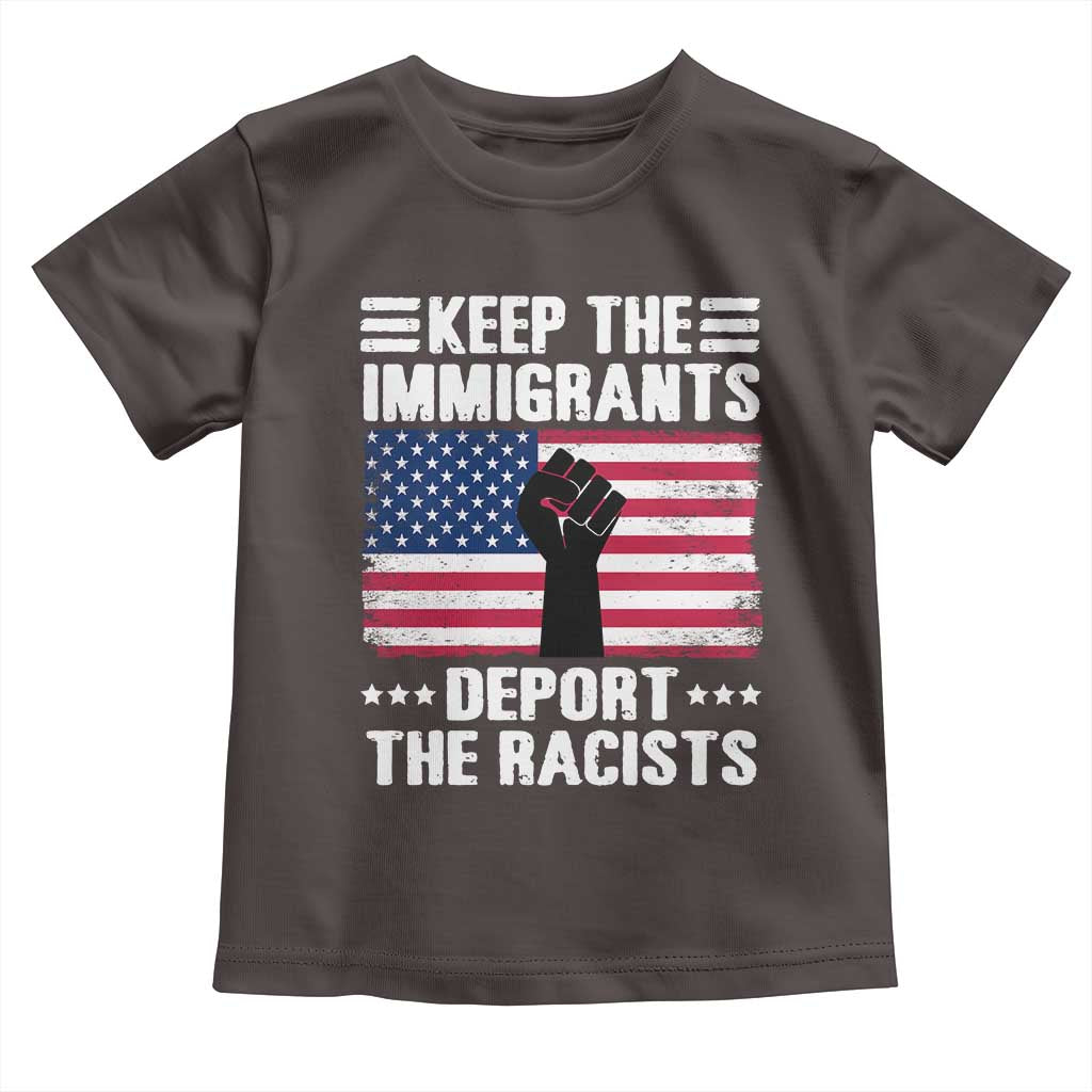 Resist Racism Toddler T Shirt Keep The Immigrants Deport The Racists