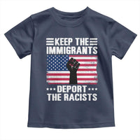 Resist Racism Toddler T Shirt Keep The Immigrants Deport The Racists