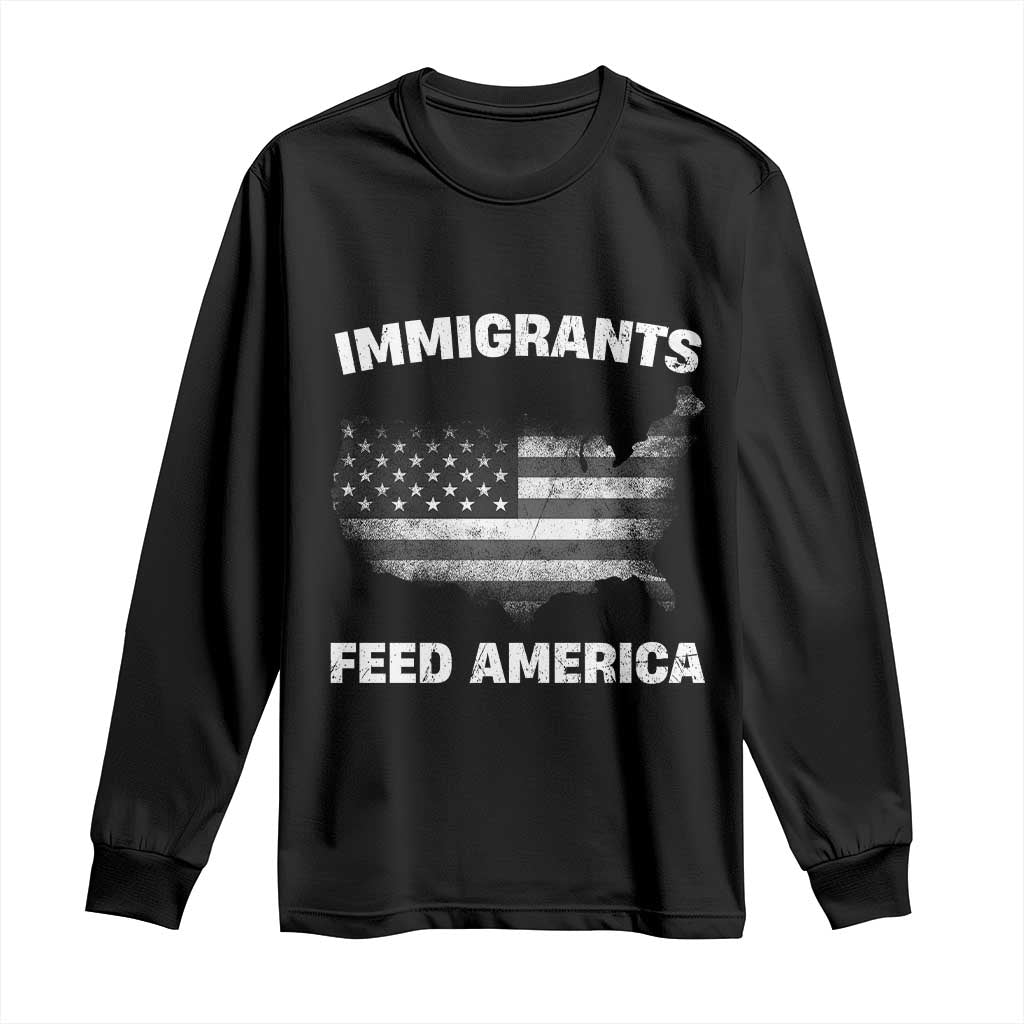Immigrants Feed America Long Sleeve Shirt Grunge US Flag