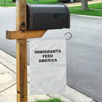 Immigrants Feed America Garden Flag - Wonder Print Shop