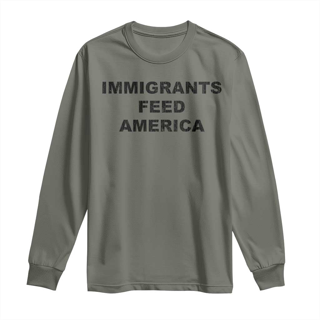 Immigrants Feed America Long Sleeve Shirt