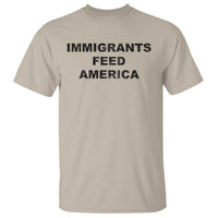 Immigrants Feed America T Shirt
