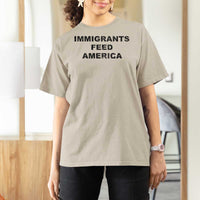 Immigrants Feed America T Shirt For Women