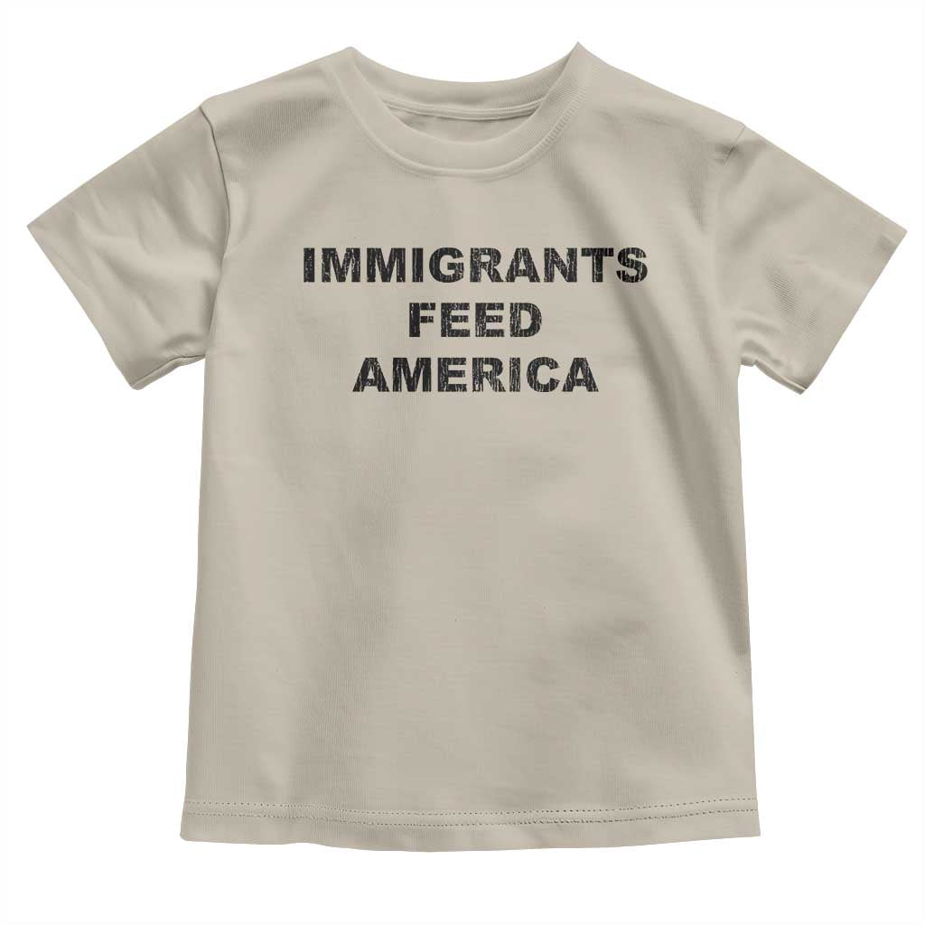 Immigrants Feed America Toddler T Shirt