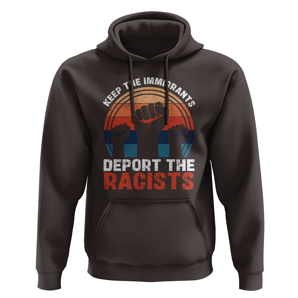 Vintage Keep The Immigrants Deport The Racists Hoodie