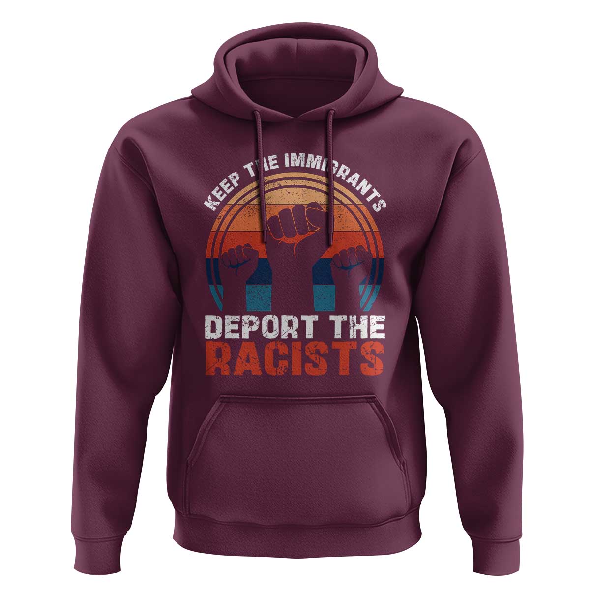 Vintage Keep The Immigrants Deport The Racists Hoodie