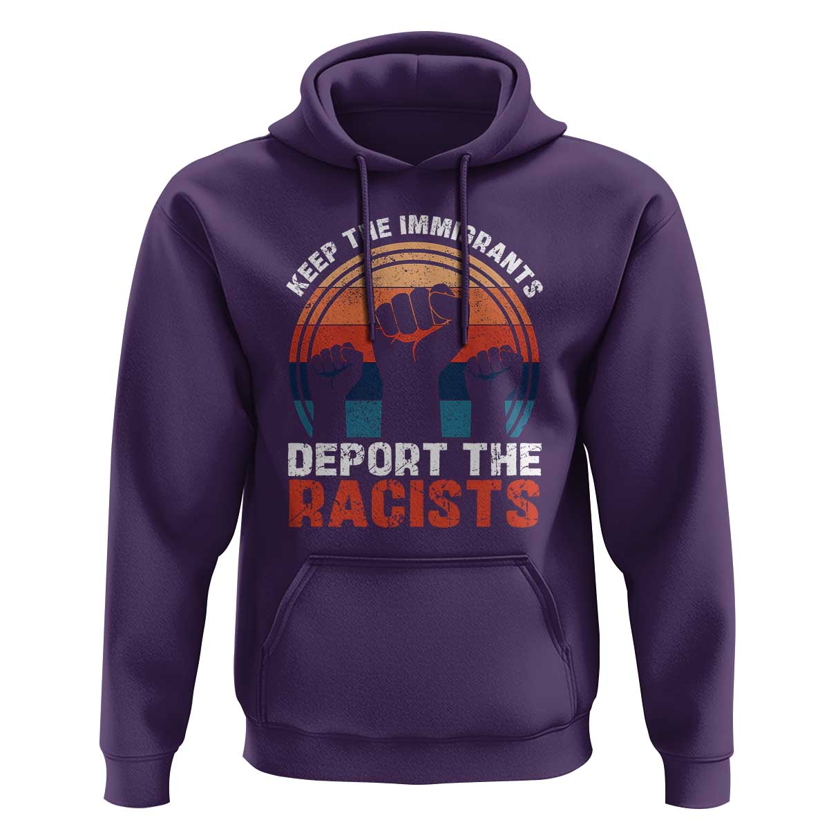 Vintage Keep The Immigrants Deport The Racists Hoodie