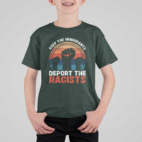 Vintage Keep The Immigrants Deport The Racists T Shirt For Kid