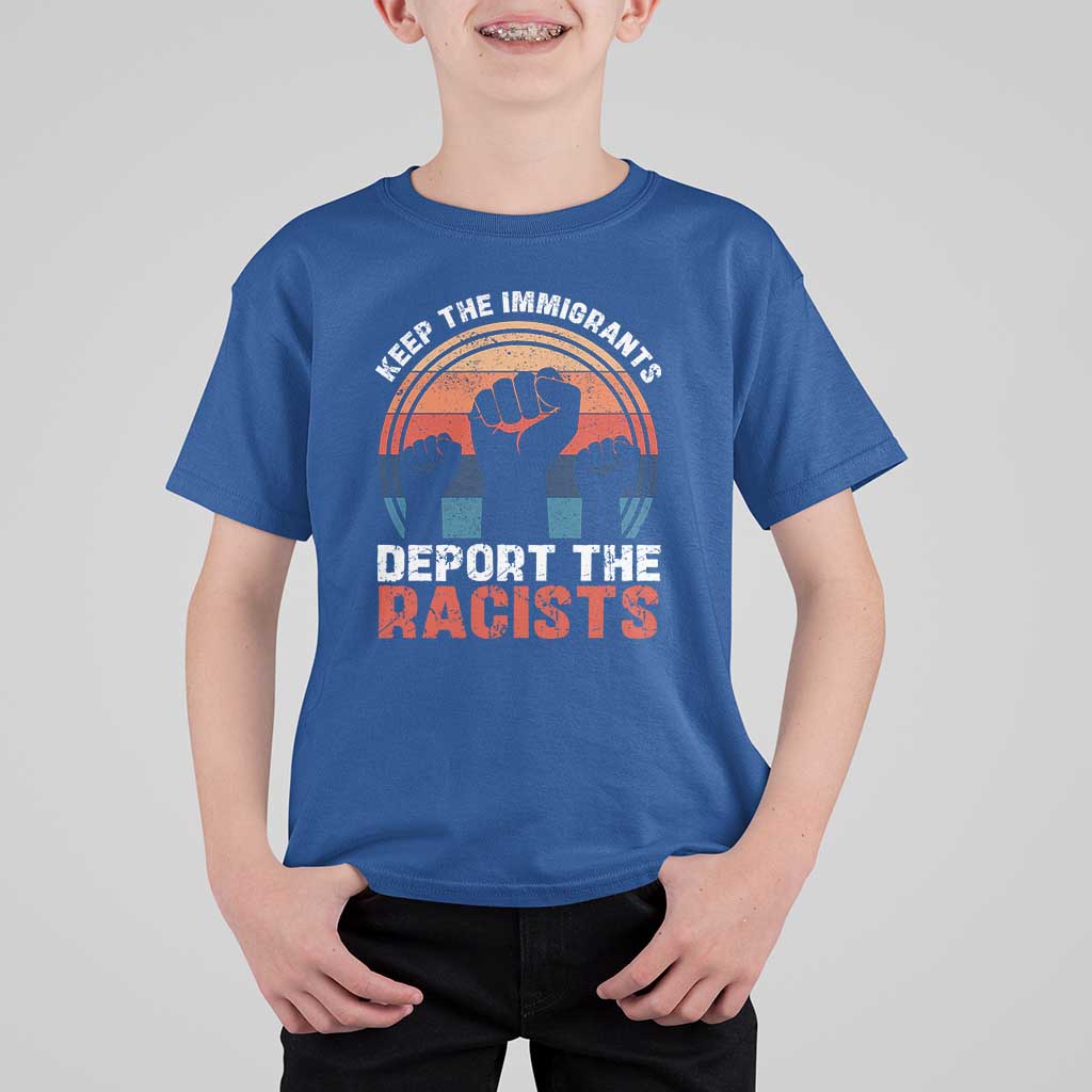 Vintage Keep The Immigrants Deport The Racists T Shirt For Kid