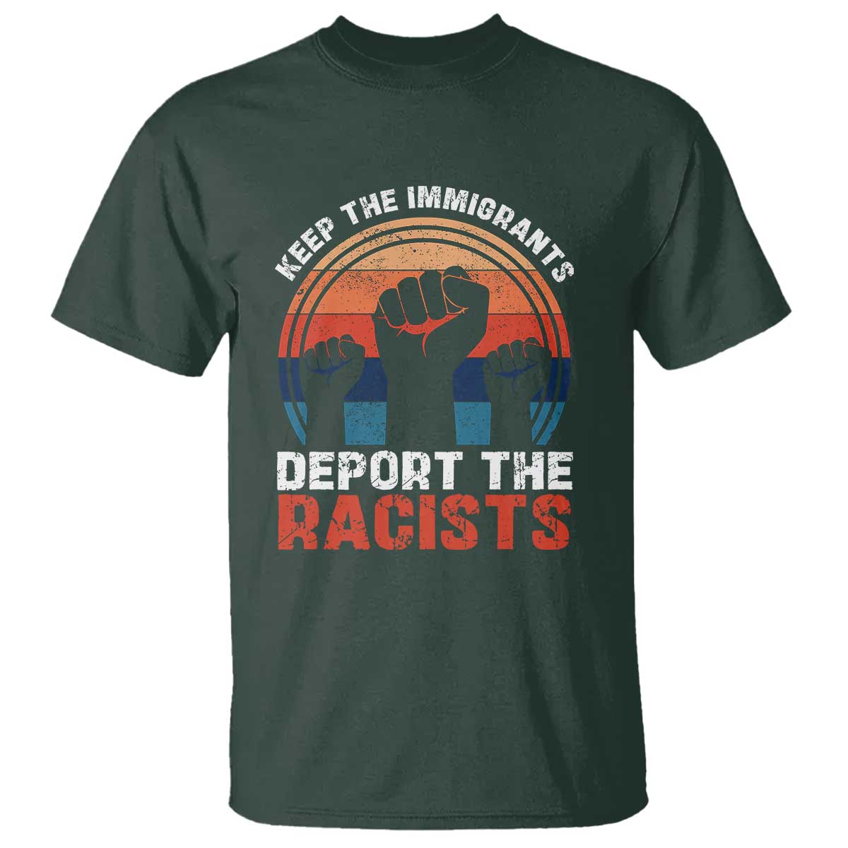 Vintage Keep The Immigrants Deport The Racists T Shirt