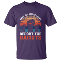 Vintage Keep The Immigrants Deport The Racists T Shirt
