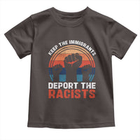 Vintage Keep The Immigrants Deport The Racists Toddler T Shirt