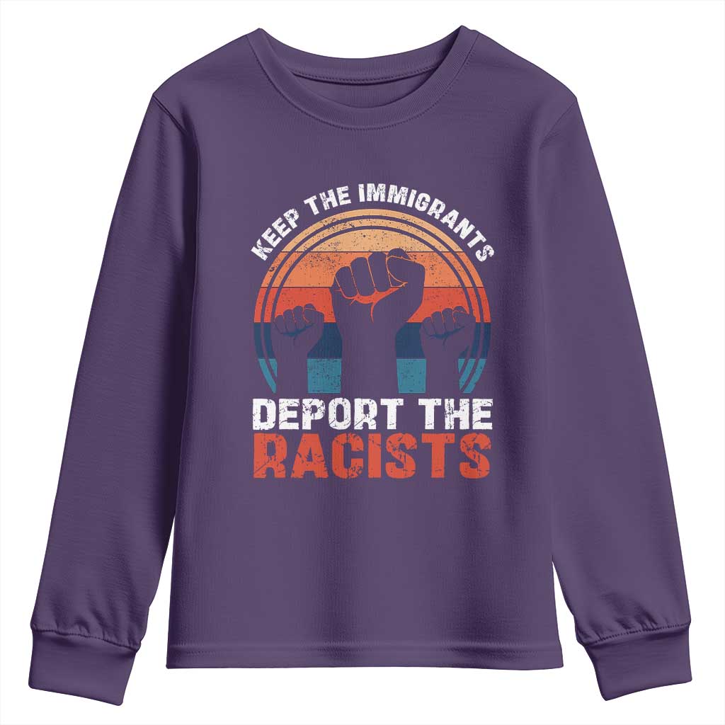 Vintage Keep The Immigrants Deport The Racists Youth Sweatshirt