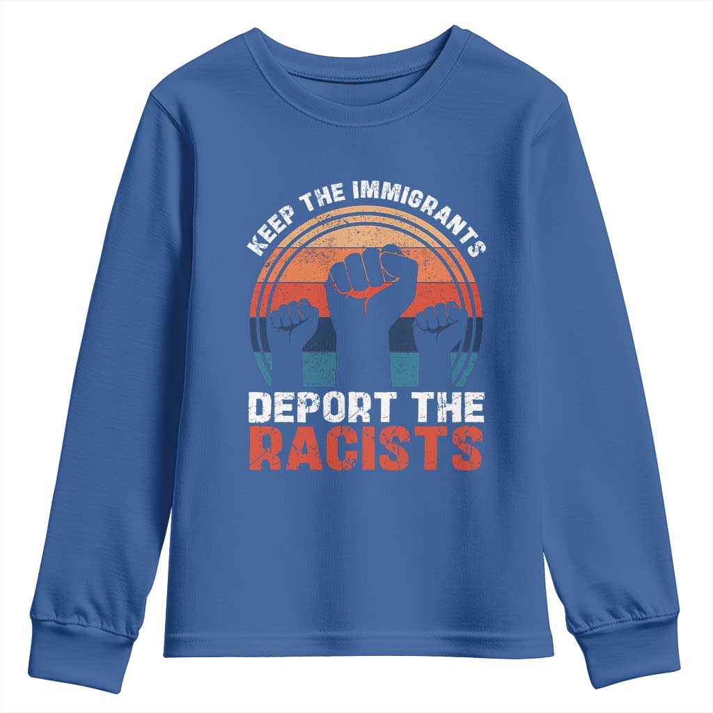 Vintage Keep The Immigrants Deport The Racists Youth Sweatshirt
