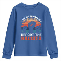 Vintage Keep The Immigrants Deport The Racists Youth Sweatshirt