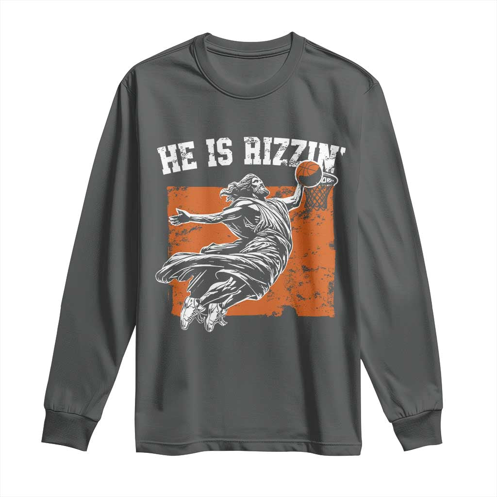 He is Rizzin Long Sleeve Shirt Funny Jesus Playing Basketball Vintage Faith - Wonder Print Shop
