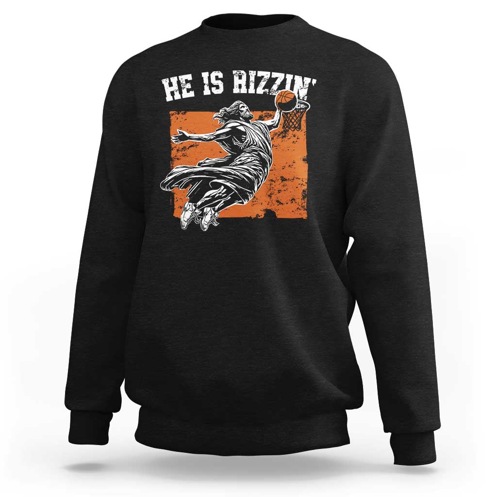 He is Rizzin Sweatshirt Funny Jesus Playing Basketball Vintage Faith - Wonder Print Shop