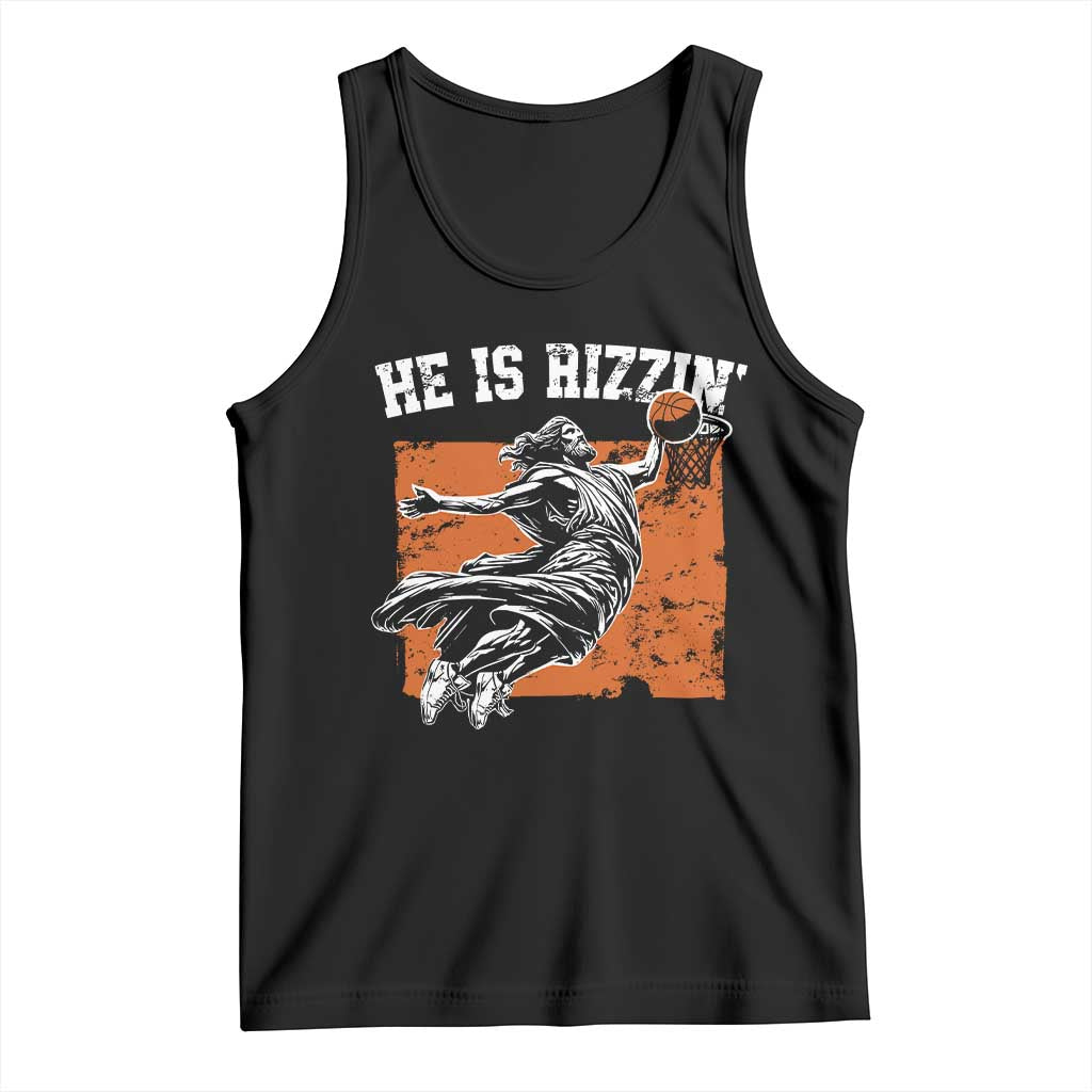He is Rizzin Tank Top Funny Jesus Playing Basketball Vintage Faith - Wonder Print Shop